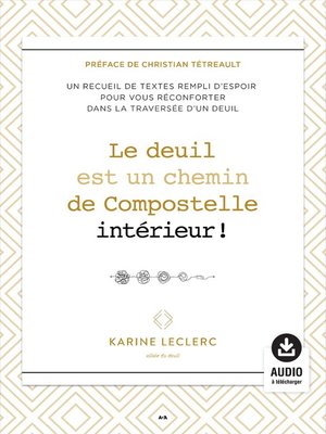 cover image of Le deuil est un chemin de Compostelle intérieur!
